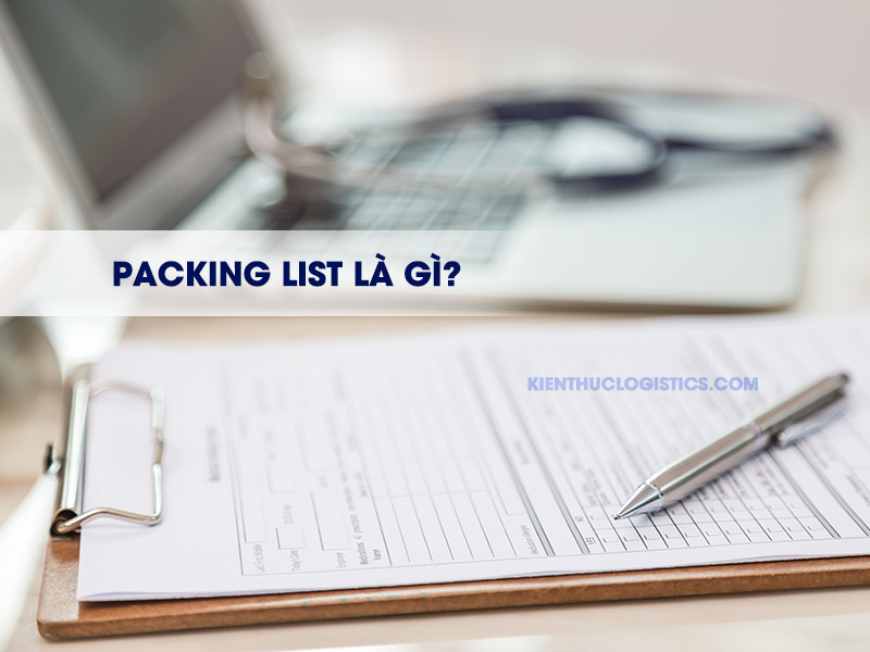 Packing list là gì? Cách làm packing list